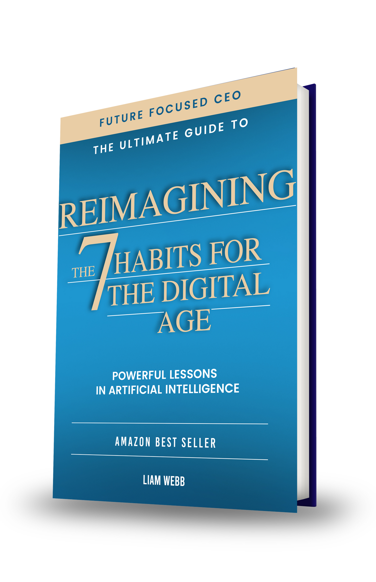 Reimagining The 7 Habits for the Digital Age by Liam Webb