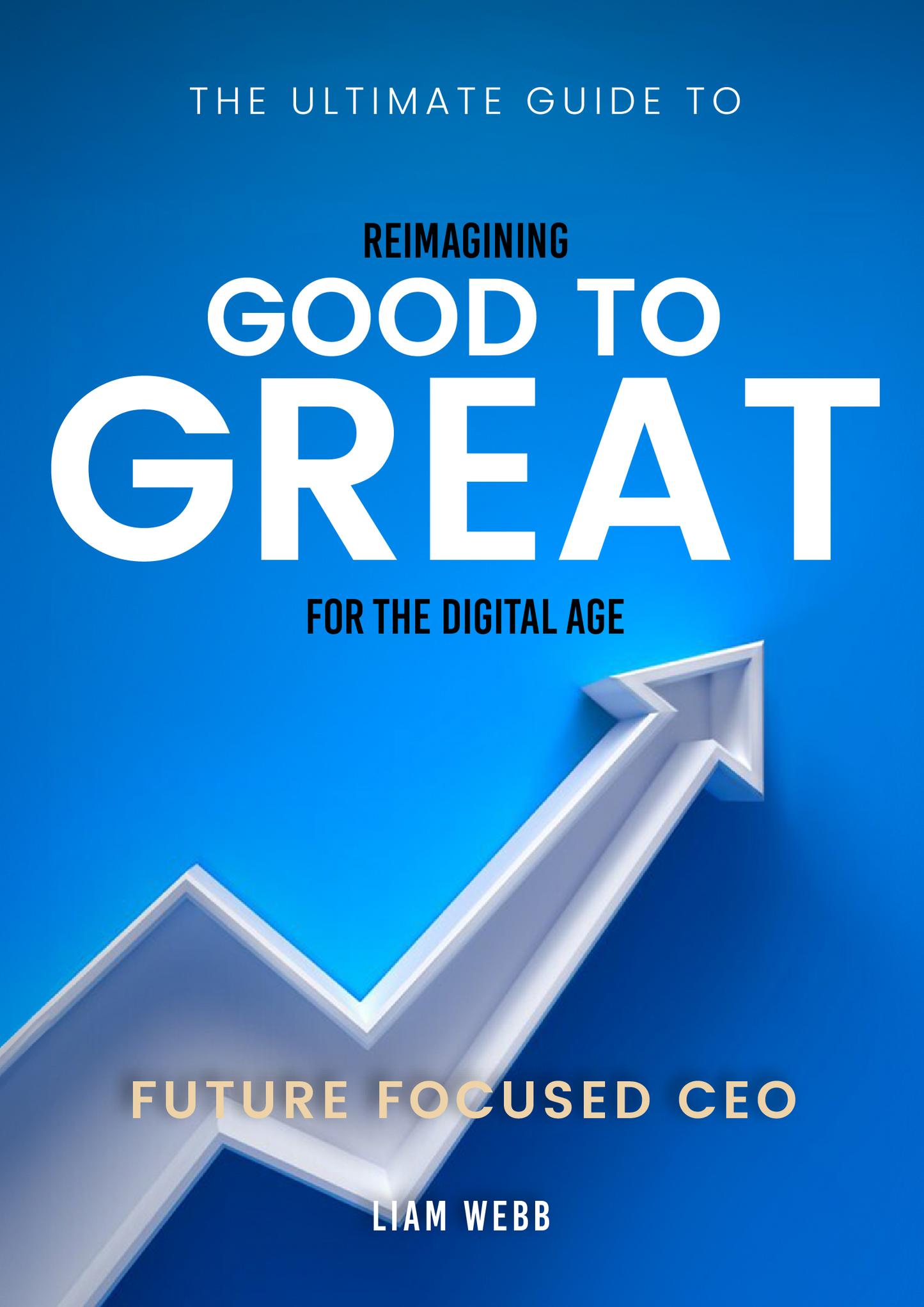 Good to Great: Reimagined for the Digital Age