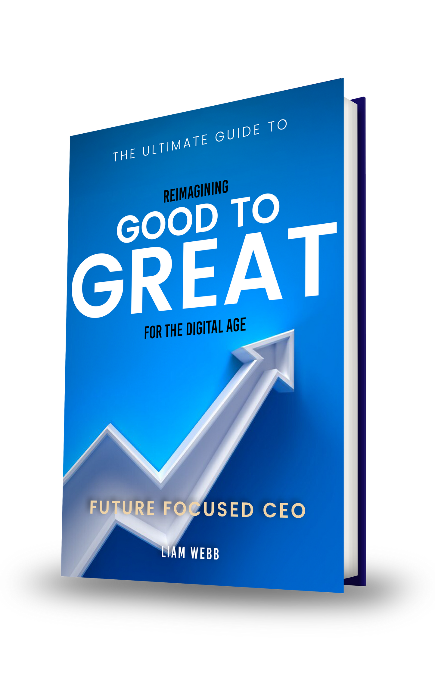 Good to Great: Reimagined for the Digital Age